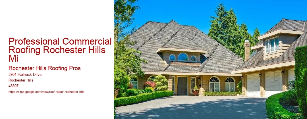 Professional Commercial Roofing Rochester Hills Mi