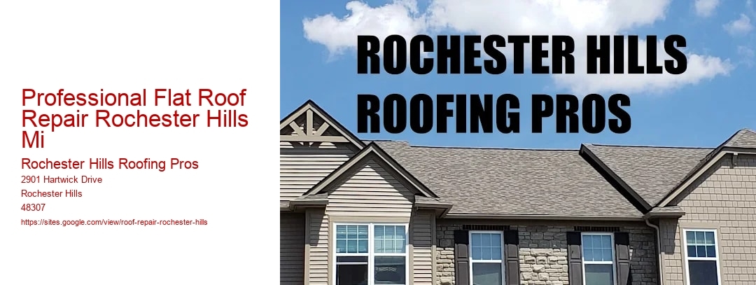 Professional Flat Roof Repair Rochester Hills Mi
